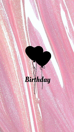 Pink Glittery Birthday Balloon Wallpaper with Black Heart Silhouettes and Elegant Text HD phone wallpaper