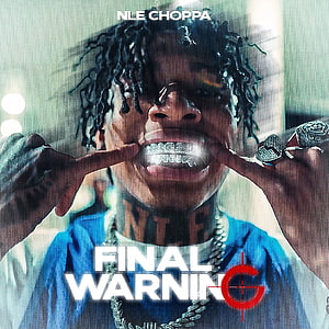 NLE Choppa Final Warning Album Cover Artwork HD phone wallpaper