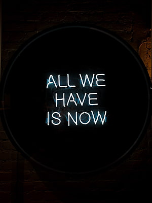 Glowing White Neon Sign Reading All We Have Is Now on Dark Brick Wall HD phone wallpaper