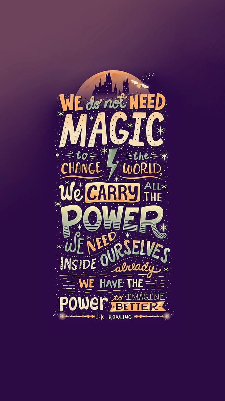 Harry Potter Hogwarts Quote: We Carry the Power to Imagine Better HD phone wallpaper