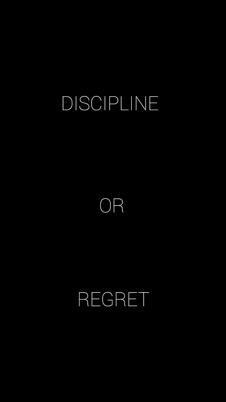 Minimalist Discipline or Regret Motivational Quote on Black Background HD phone wallpaper
