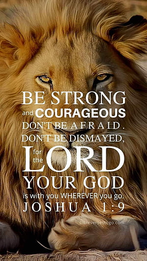 Majestic Lion Close-Up With Joshua 1:9 Bible Verse For Strength And Courage HD phone wallpaper