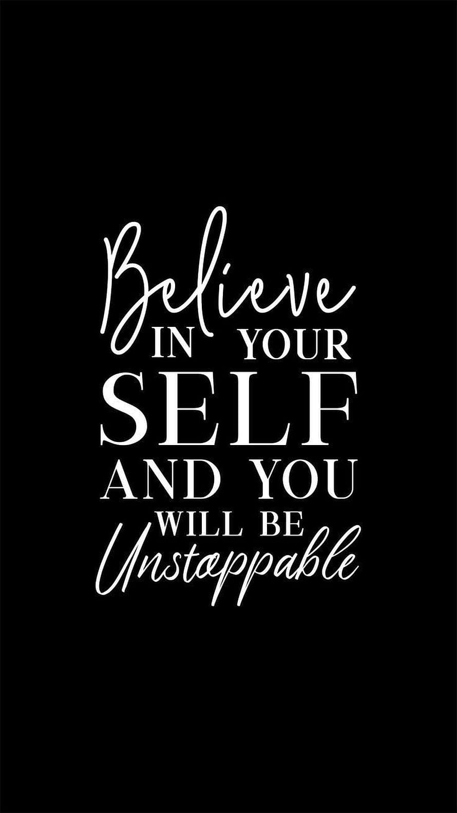 Believe in Yourself and You Will Be Unstoppable Minimalist Typography HD phone wallpaper
