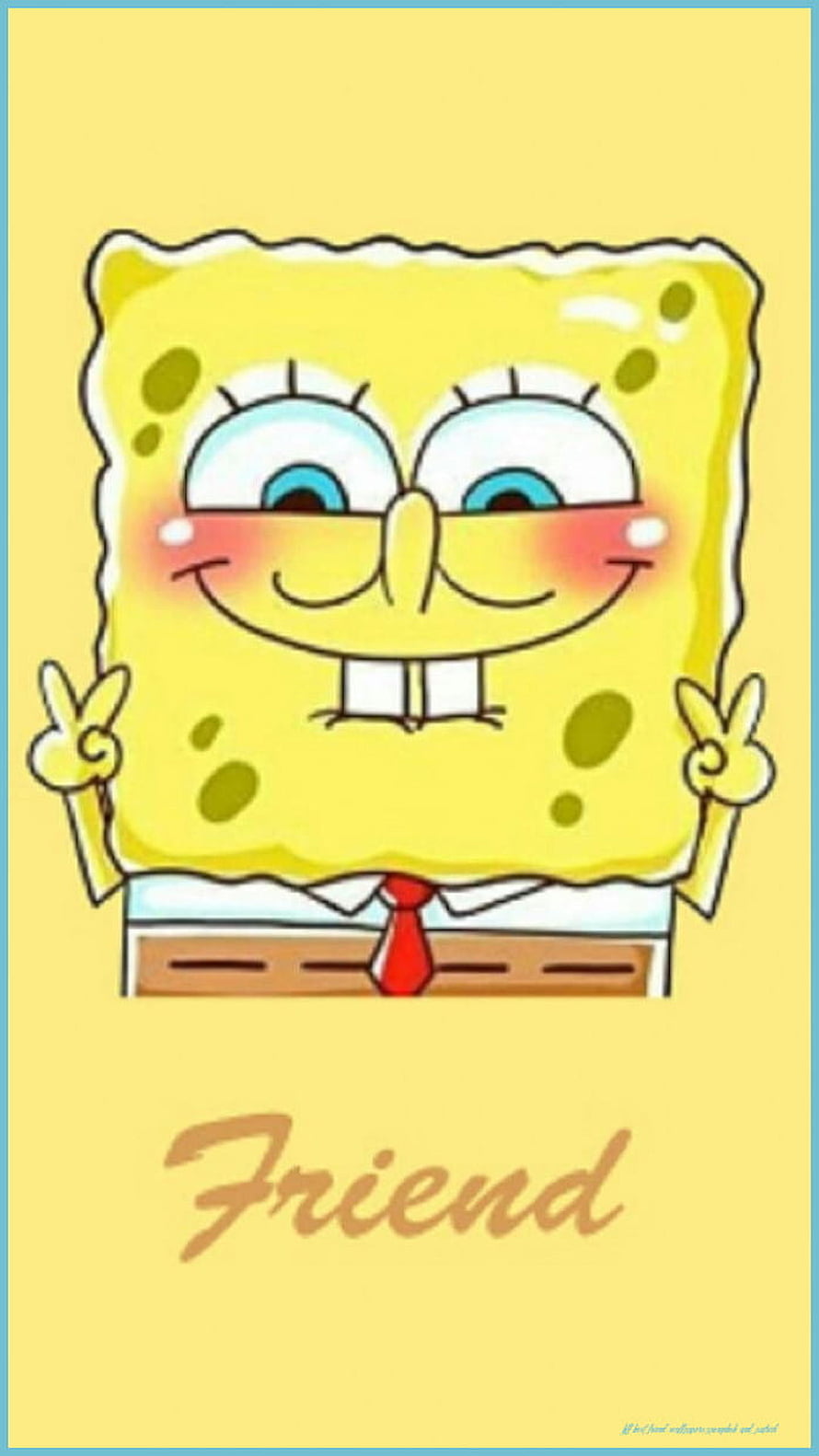 SpongeBob SquarePants Peace Sign Aesthetic Wallpaper with Friend Text HD phone wallpaper