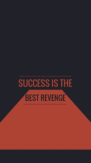 Minimalist Motivational Quote Design Featuring Success Is The Best Revenge Text on Dark Background HD phone wallpaper