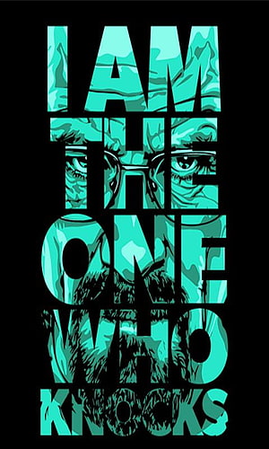 Breaking Bad I Am The One Who Knocks Typography Poster HD phone wallpaper