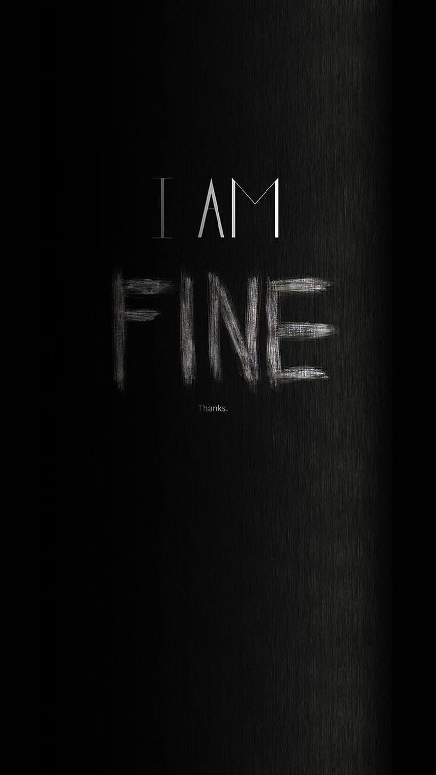 I Am Fine Text Art on Dark Textured Background with Subtle Thanks Message HD phone wallpaper