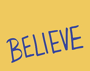 Ted Lasso Believe Sign in Blue Handwritten Text on Yellow Background HD wallpaper