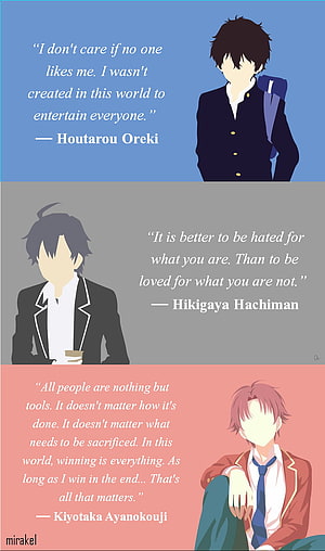 Anime Quotes Featuring Houtarou Oreki, Hachiman Hikigaya, and Kiyotaka Ayanokouji, Houtarou Oreki, Hikigaya Hachiman, Kiyotaka Ayanokouji, hachiman hikigaya HD phone wallpaper