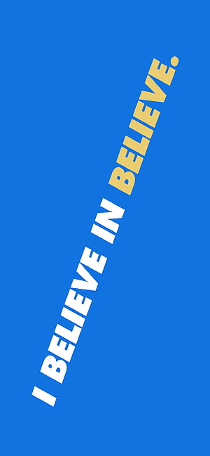 Ted Lasso Believe Quote Blue Background Motivational Typography Design HD phone wallpaper