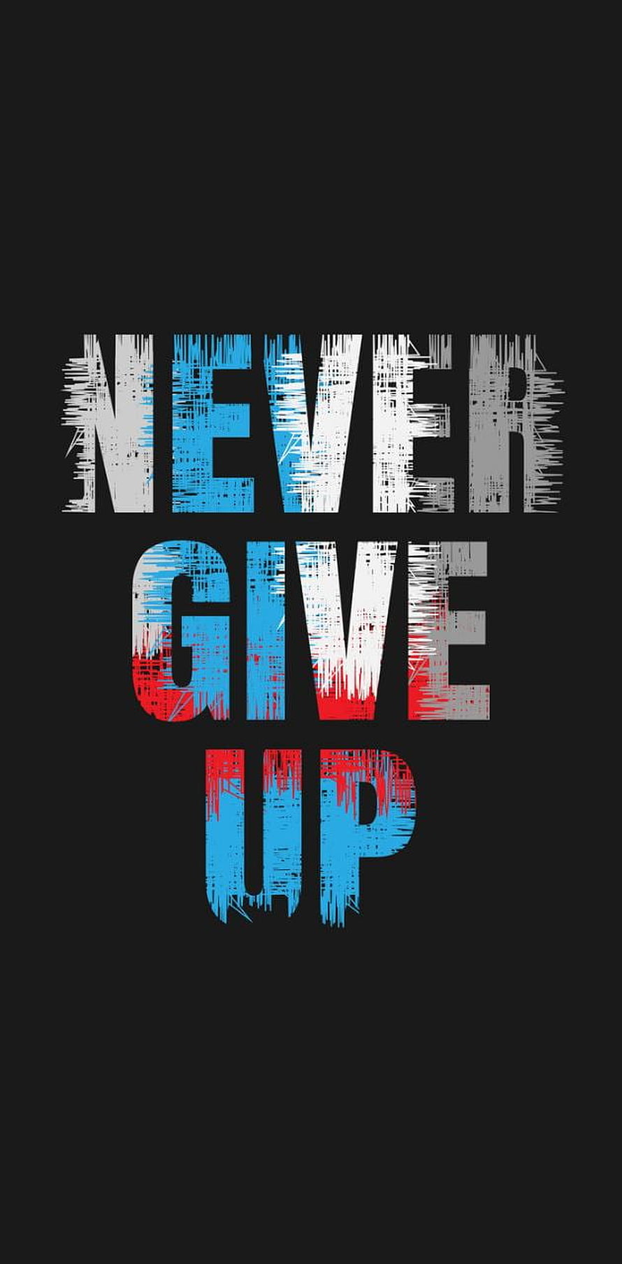 Never Give Up Distressed Typography on Black Background HD phone wallpaper