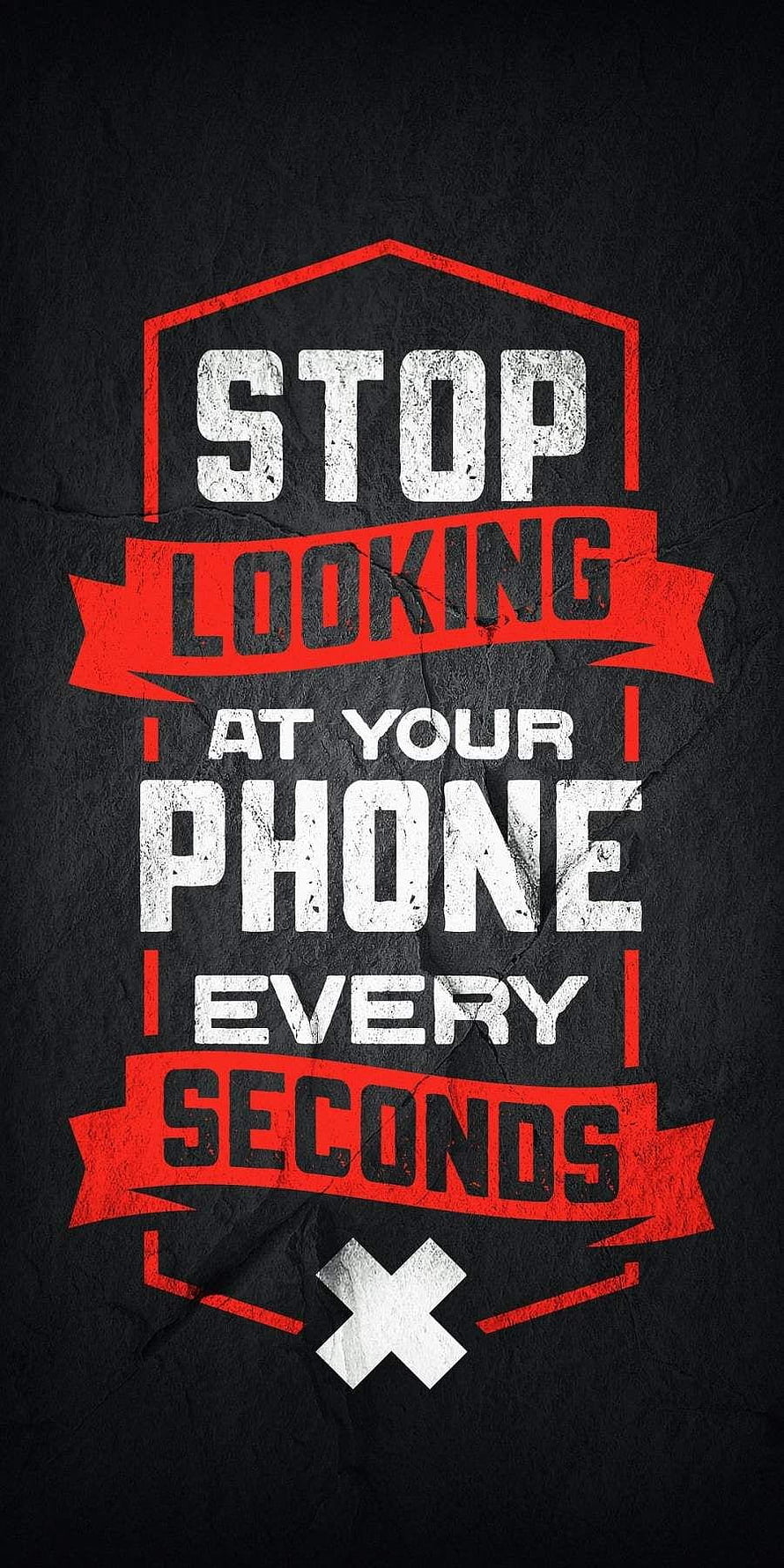 Stop Looking At Your Phone Every Seconds Grunge Typography Mobile Addiction Quote HD phone wallpaper