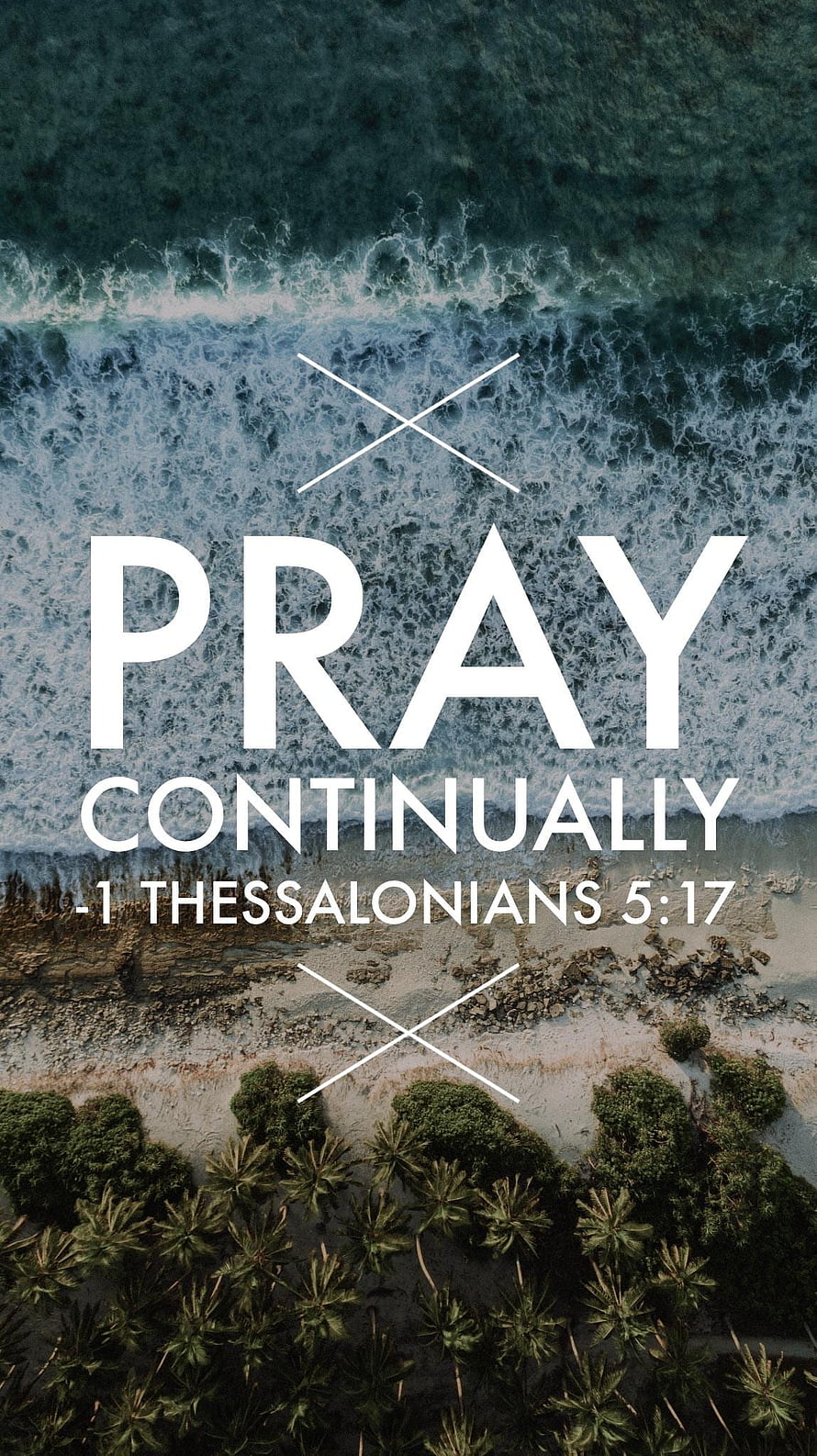 Aerial View of Ocean Waves and Tropical Coastline with Pray Continually Bible Verse HD phone wallpaper