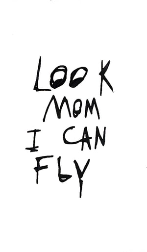 Handwritten Look Mom I Can Fly Quote on White Background HD phone wallpaper