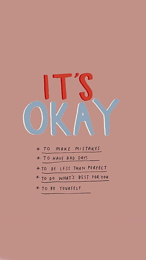 It's Okay To Be Yourself: Handwritten Self-Acceptance Quote on Dusty Rose Background HD phone wallpaper