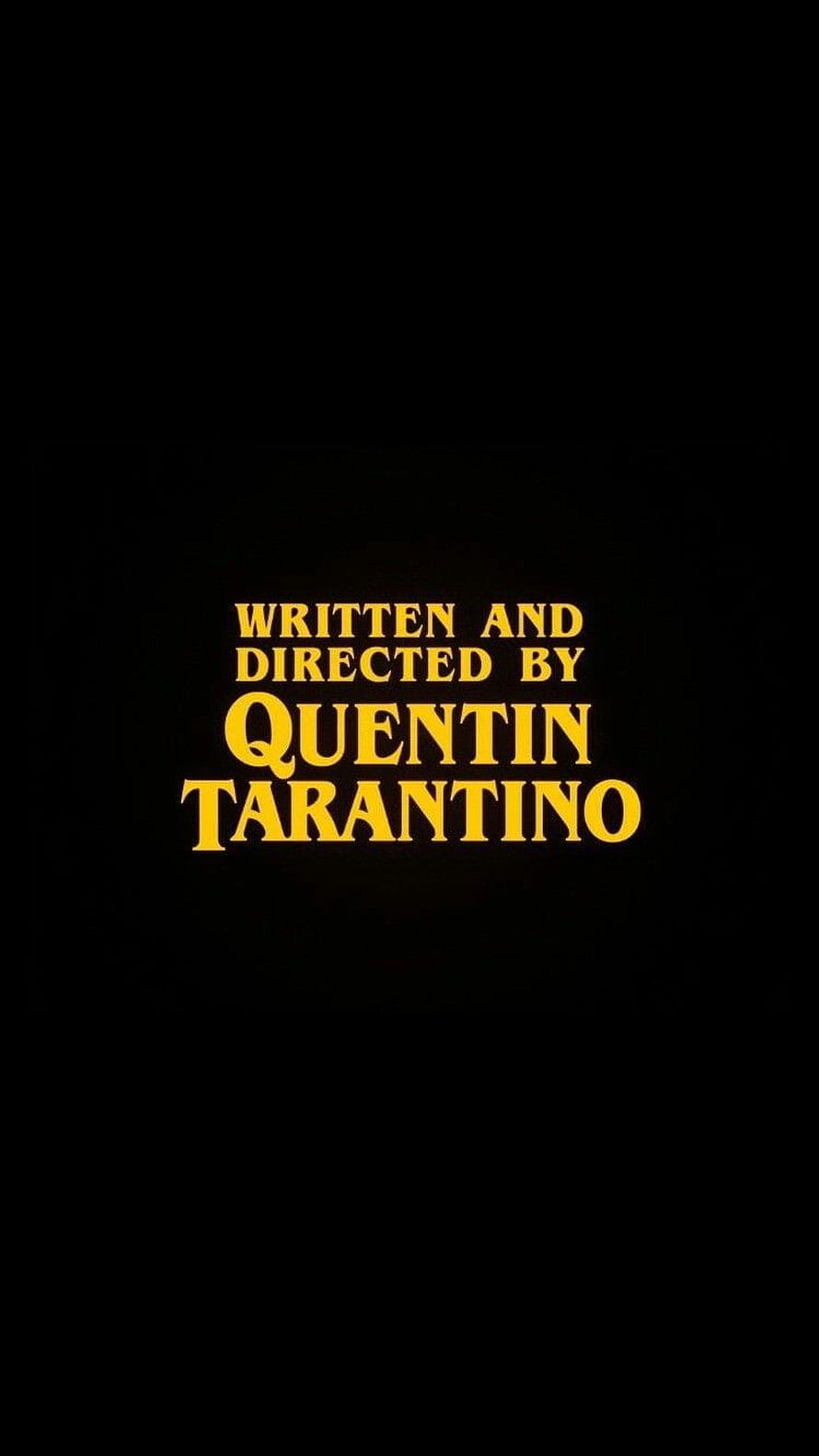 Quentin Tarantino Film Credit Card with Golden Typography on Black Background HD phone wallpaper