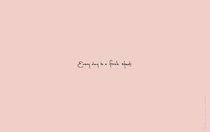 Minimalist Handwritten Quote on Soft Blush Pink Background HD wallpaper