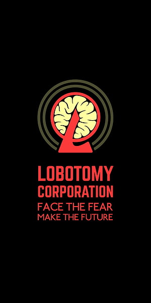 Lobotomy Corporation Logo with Brain Icon and Tagline on Black Background HD phone wallpaper