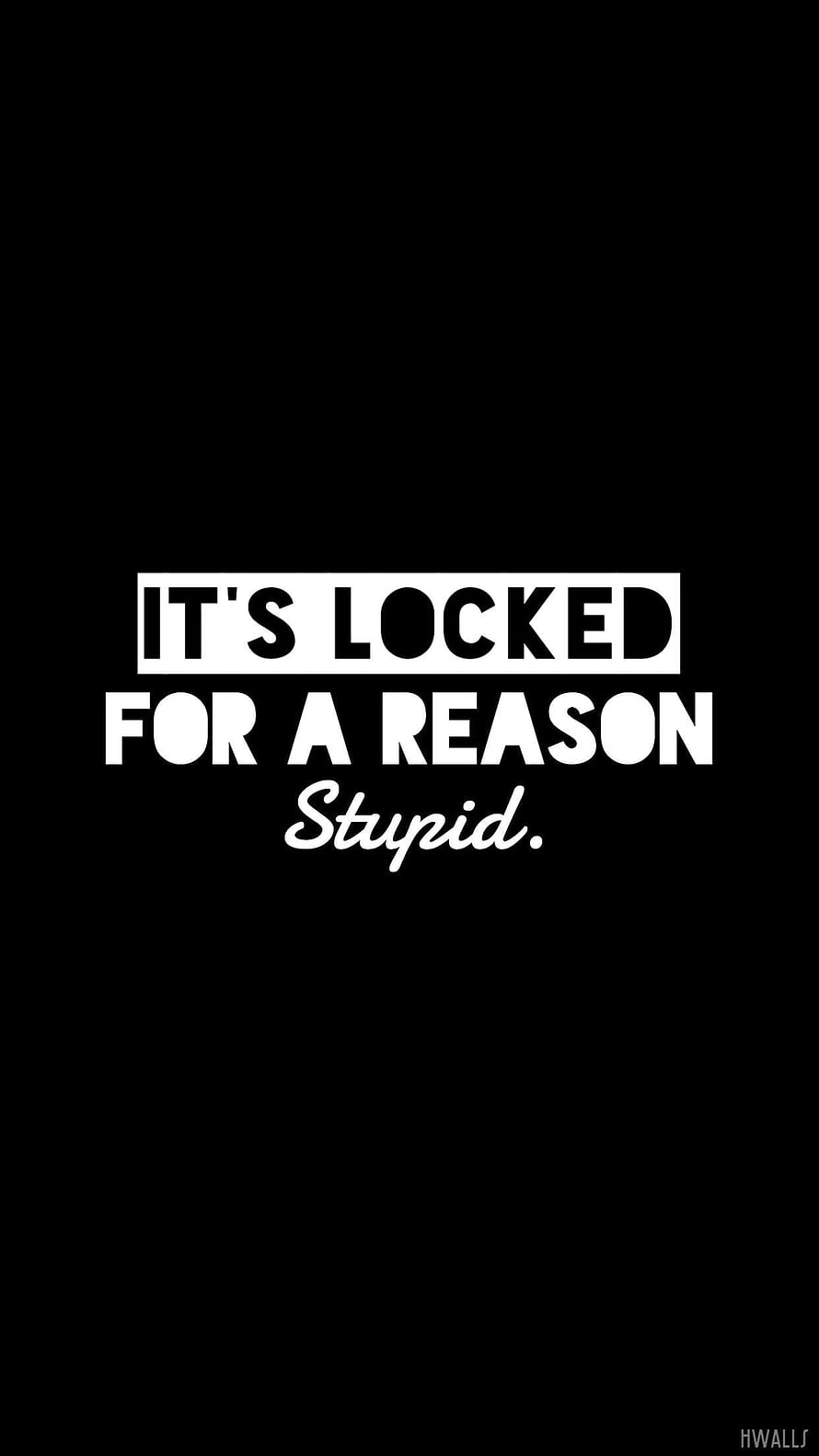 Sassy Black Phone Lock Screen with Bold White Typography and Sarcastic Message HD phone wallpaper