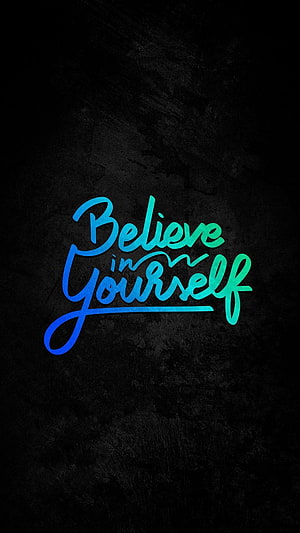 Believe In Yourself Gradient Calligraphy on Dark Textured Background HD phone wallpaper