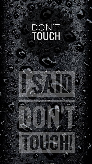 Moody Black Raindrop Texture with Bold Don't Touch Typography HD phone wallpaper
