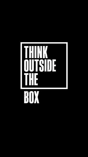 Minimalist Black and White Typography Poster Featuring the Phrase Think Outside The Box in a Square Frame HD phone wallpaper