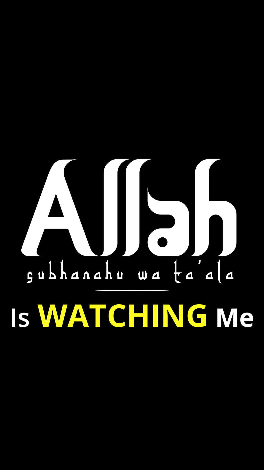 Allah Is Watching Me Islamic Reminder Quote on Black Background HD phone wallpaper