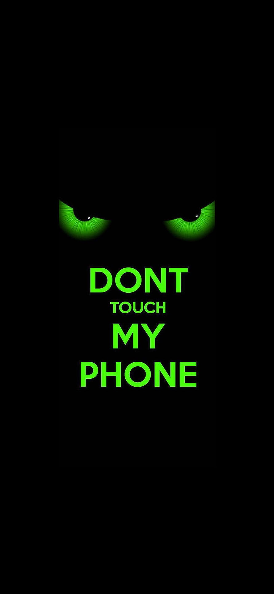 Glowing Green Eyes Staring From Darkness With Dont Touch My Phone Text HD phone wallpaper