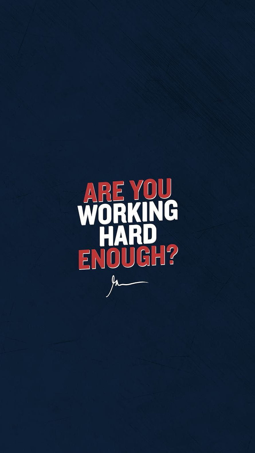 Are You Working Hard Enough Motivational Quote on Dark Blue Background HD phone wallpaper